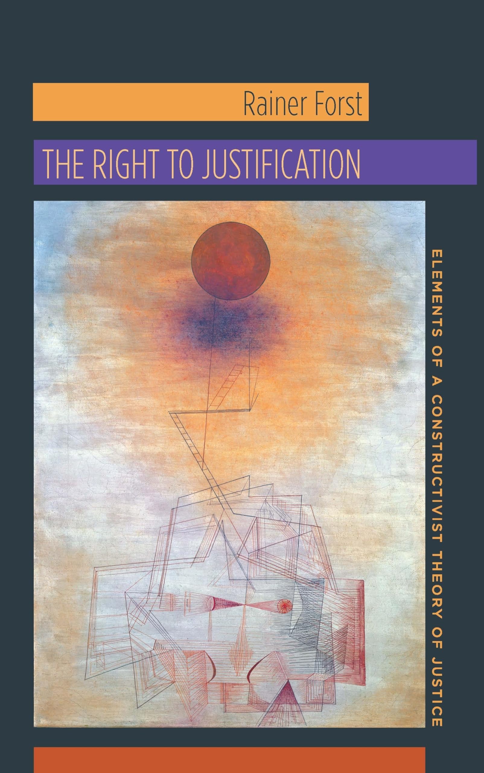 The Right to Justification by Rainer Forst PAPERBACK 9780231147095