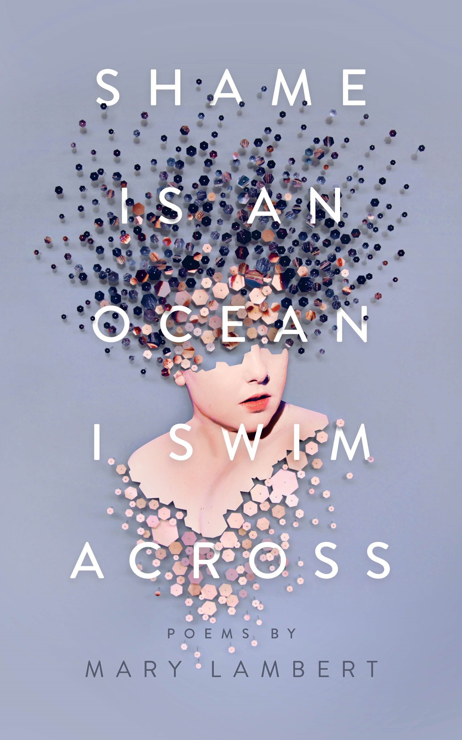 Shame Is An Ocean I Swim Across Poems By Mary Lambert Lambert Mary Amazon Es Libros Shame Is An Ocean I Swim Across Poems By Mary Lambert Lambert Mary Amazon Es Libros