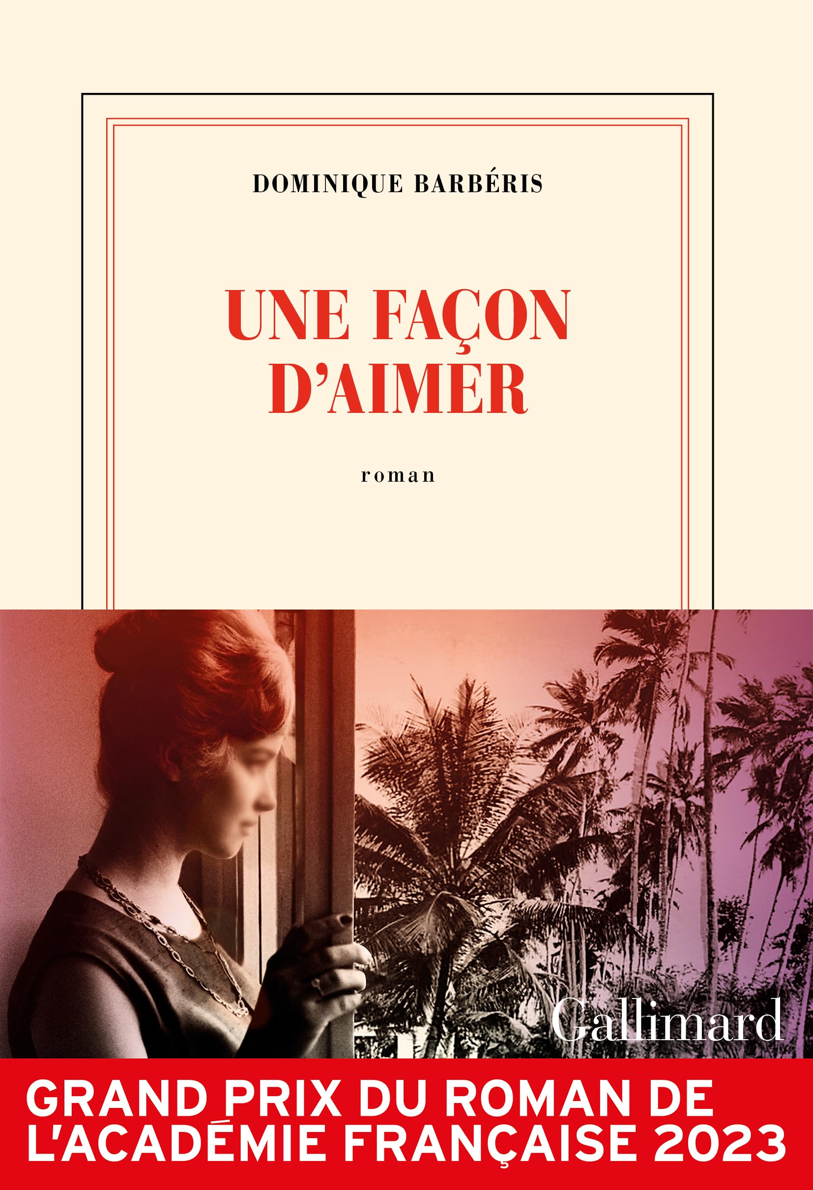 Une façon d'aimer: roman (Nrf)