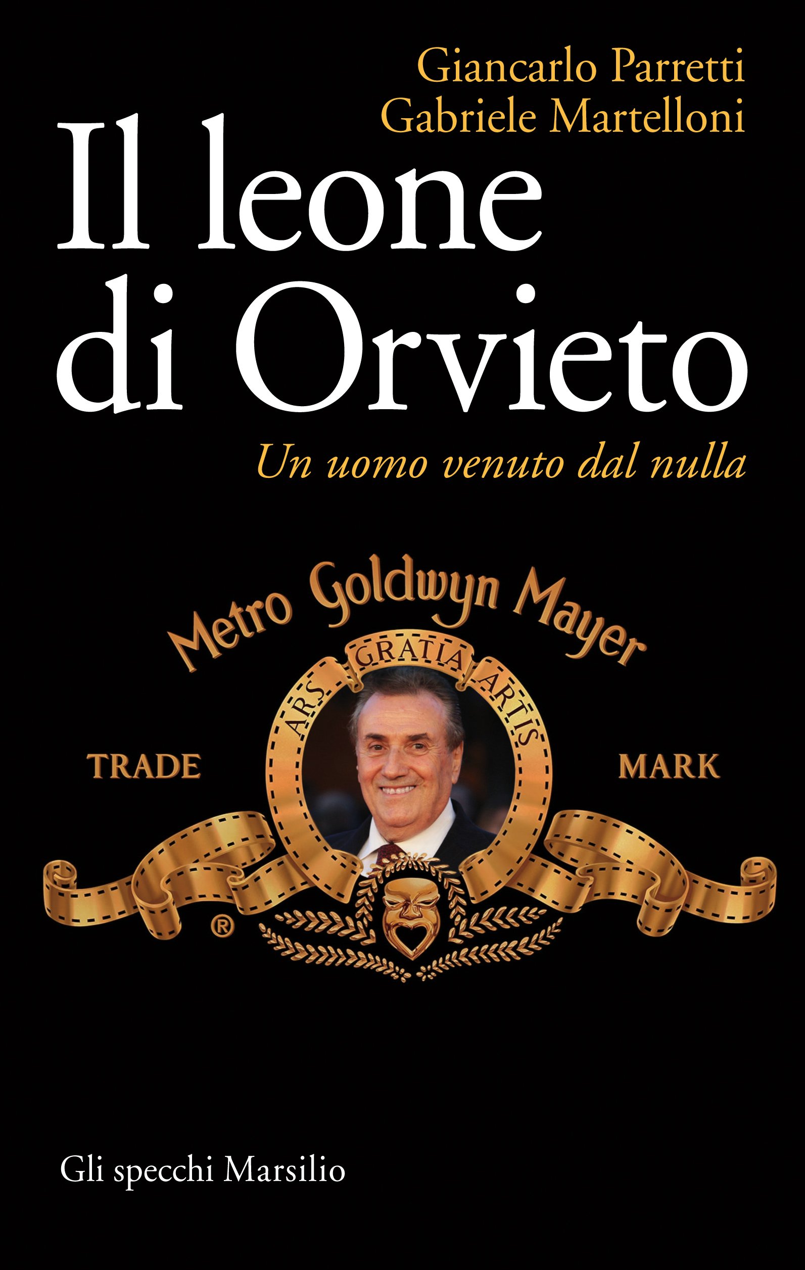 Il leone di Orvieto: Un uomo venuto dal nulla (Gli specchi)