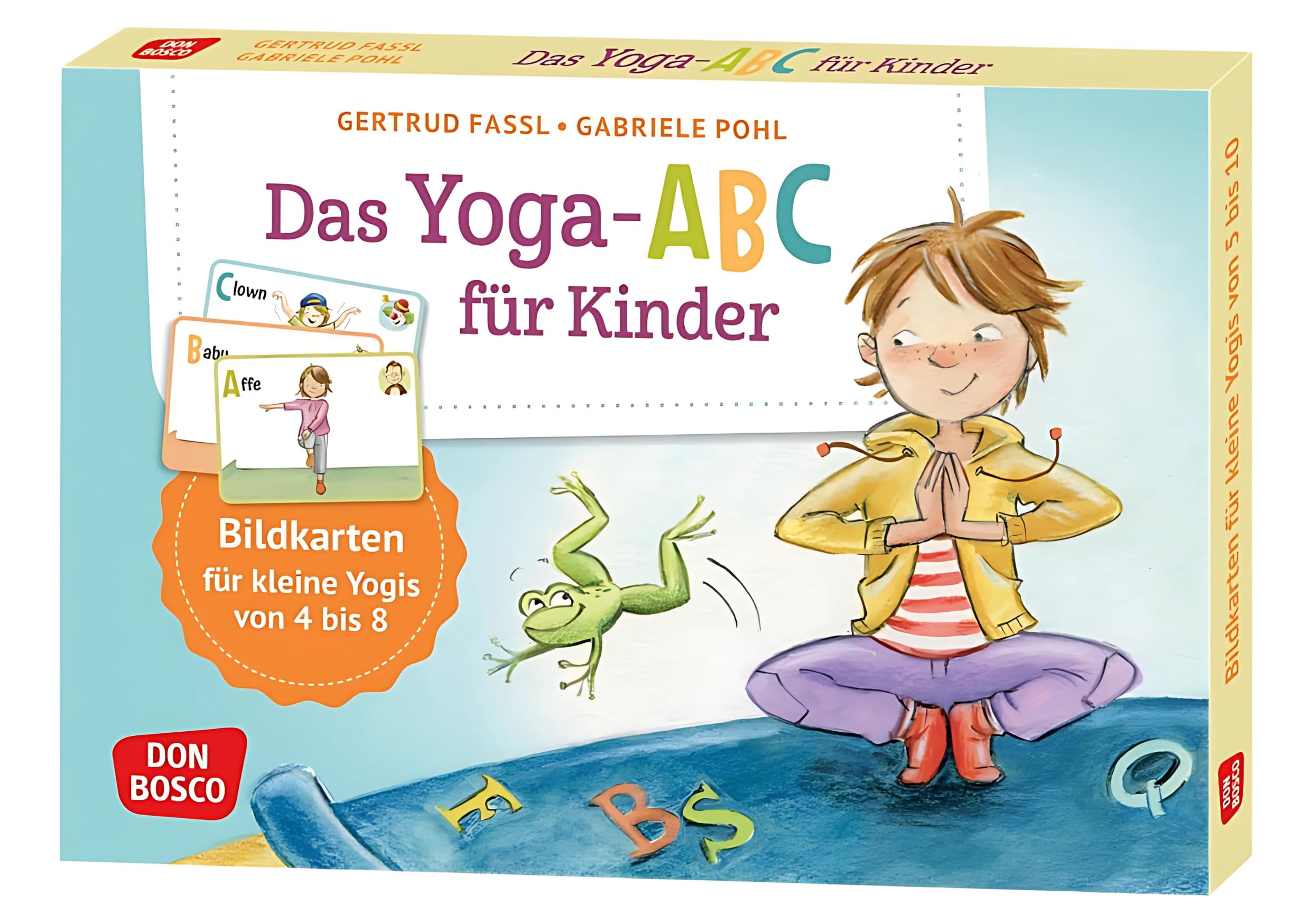 Das Yoga-Abc für Kinder: Für kleine Yogis von 4 bis 8. Yoga-Übungen mit Namen sortiert nach dem Alphabet, für den Einsatz in Kita und Grundschule. ... und innere Balance. 30 Ideen auf Bildkarten)