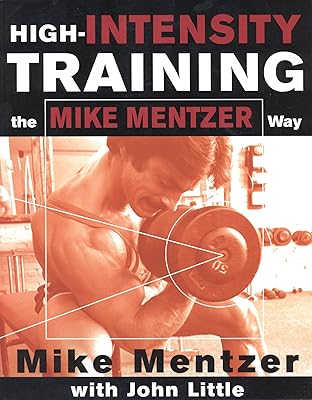 High-Intensity Training the Mike Mentzer Way (English Edition)  