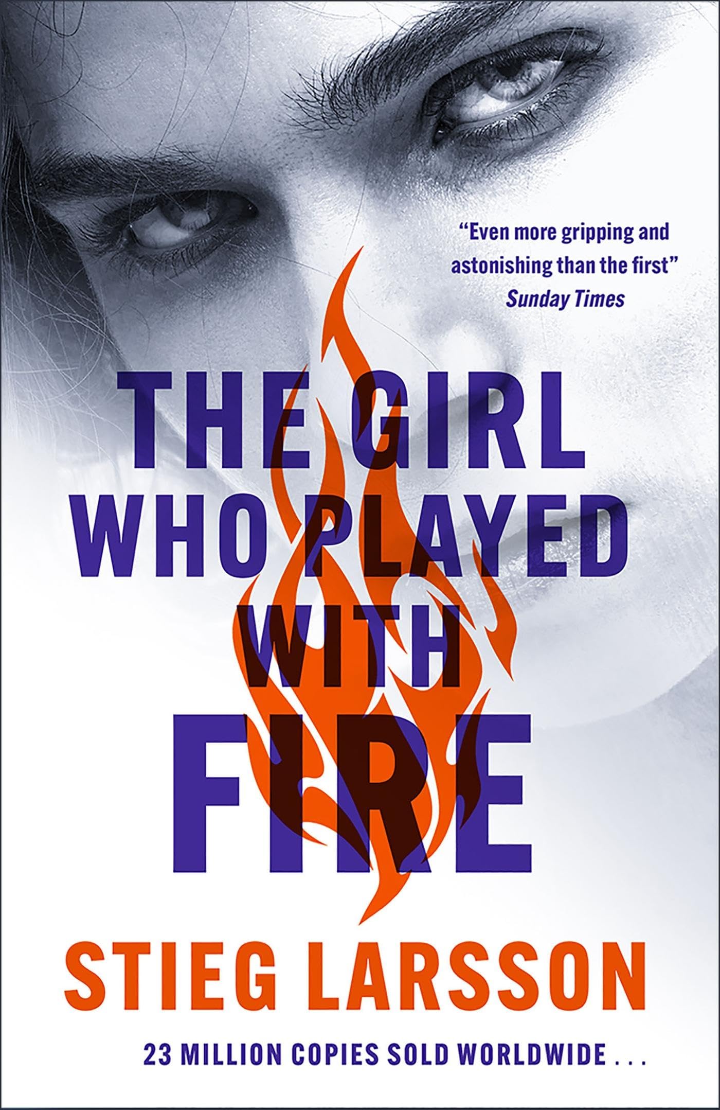 The Girl Who Played With Fire: A Dragon Tattoo story (Millennium Series): the hair-raising sequel to The Girl With The Dragon Tattoo
