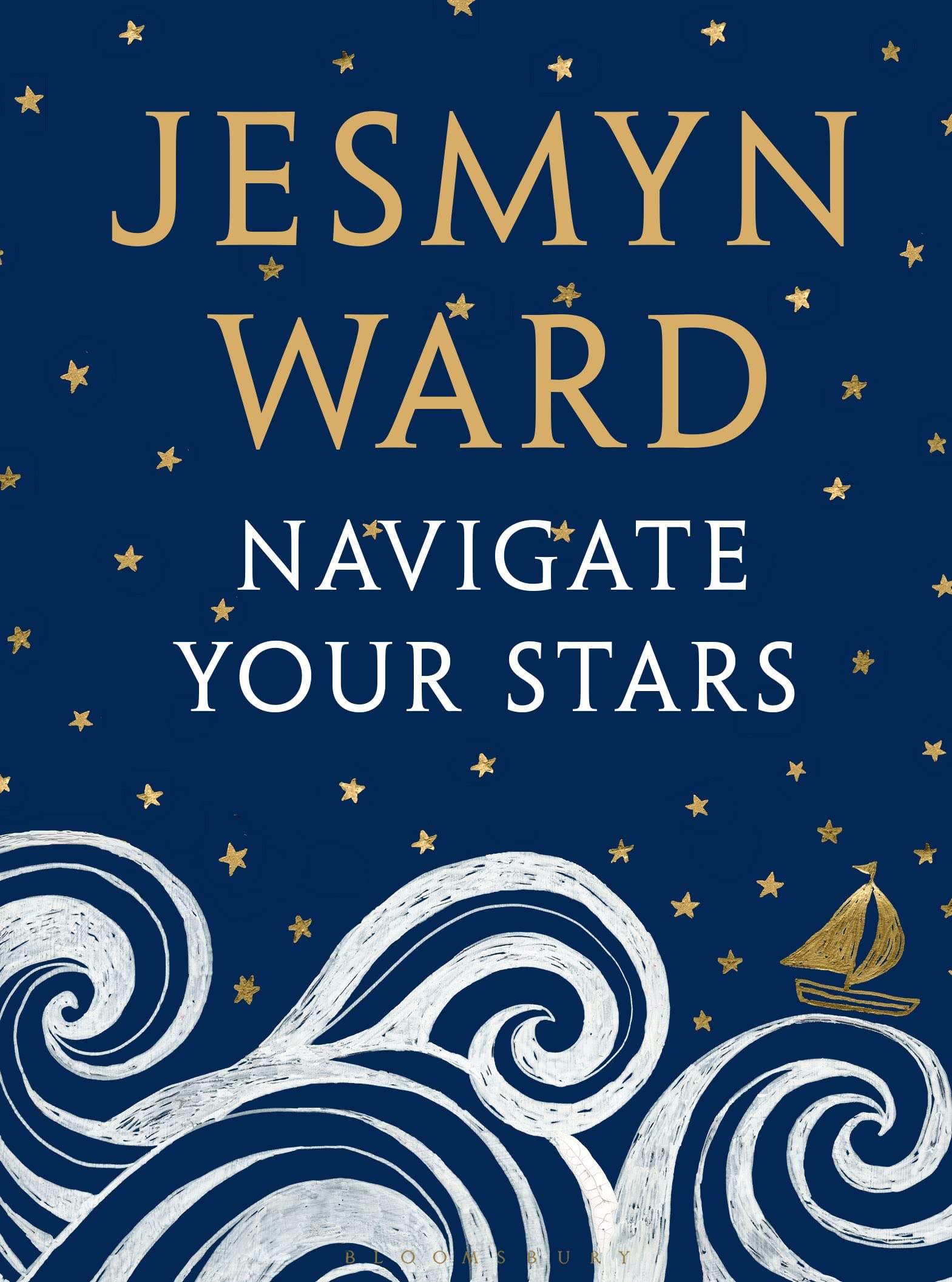 Navigate Your Stars by Jesmyn Ward (Hardcover, 2020)