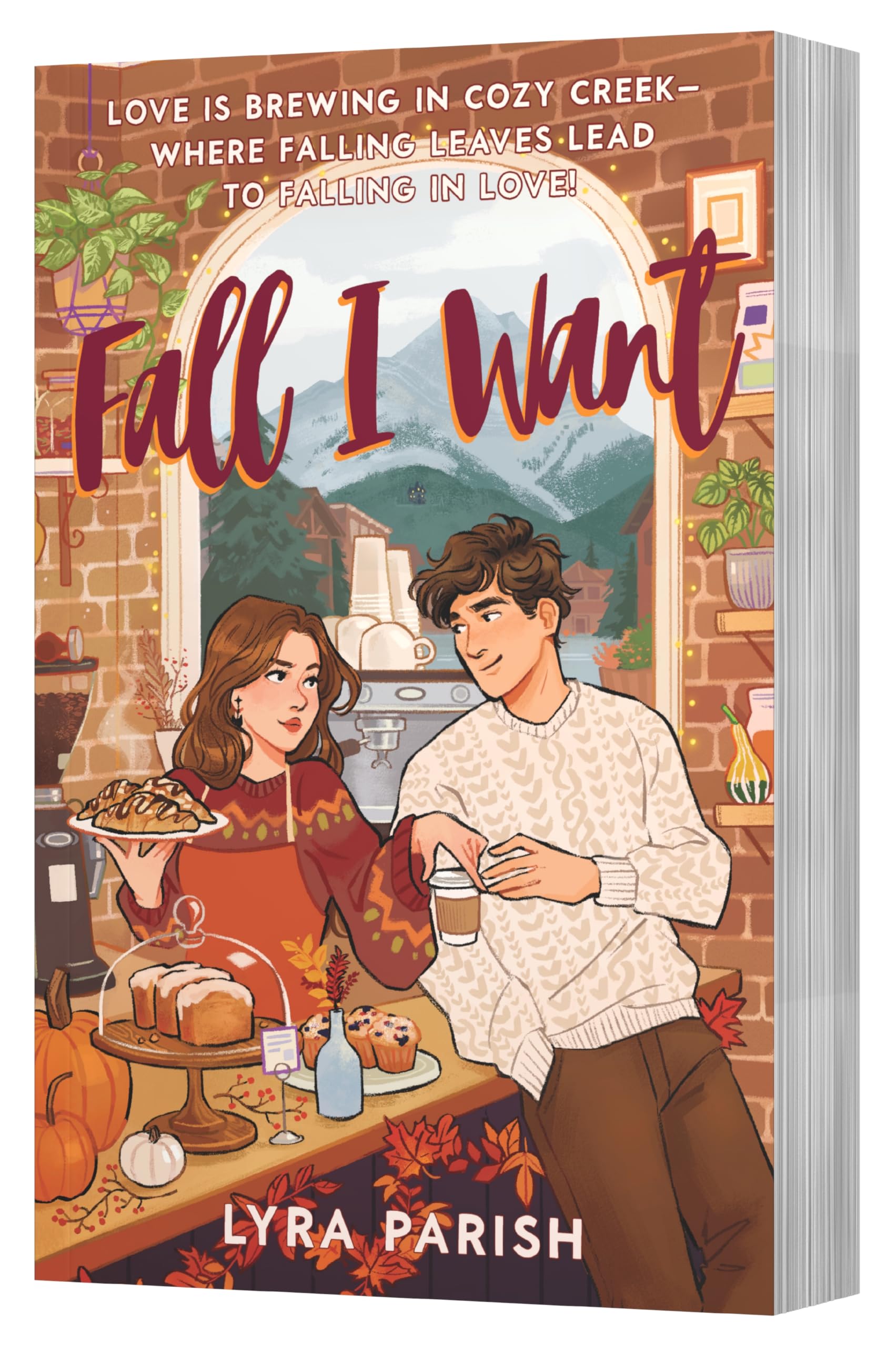 Fall I Want: A Heartwarming, Spicy Small-​Town Romance Featuring a Billionaire's Unexpected Love, Fake Relationships, and Autumn Magic―Perfect for Fans of the Pumpkin Spice Café