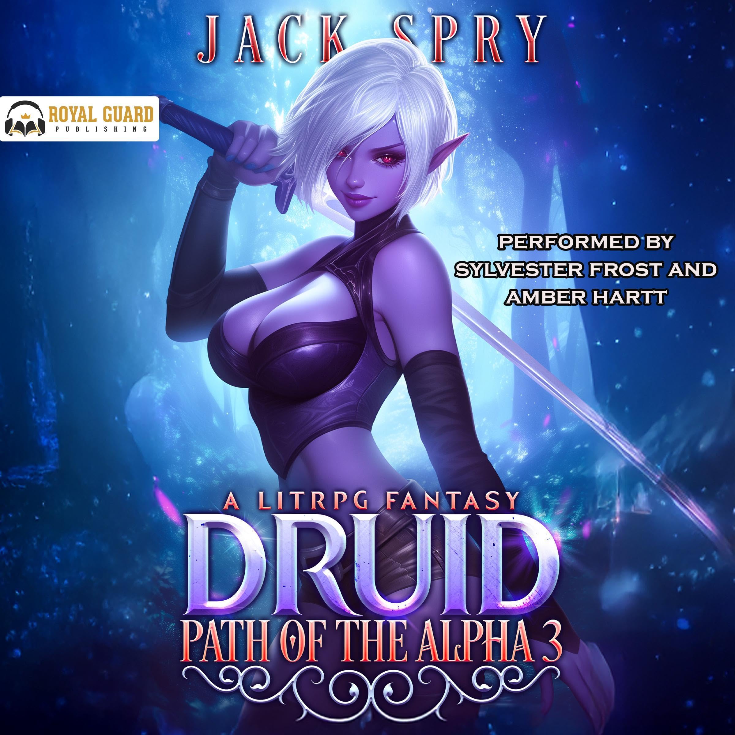 Druid Path of the Alpha 3: A LitRPG Fantasy