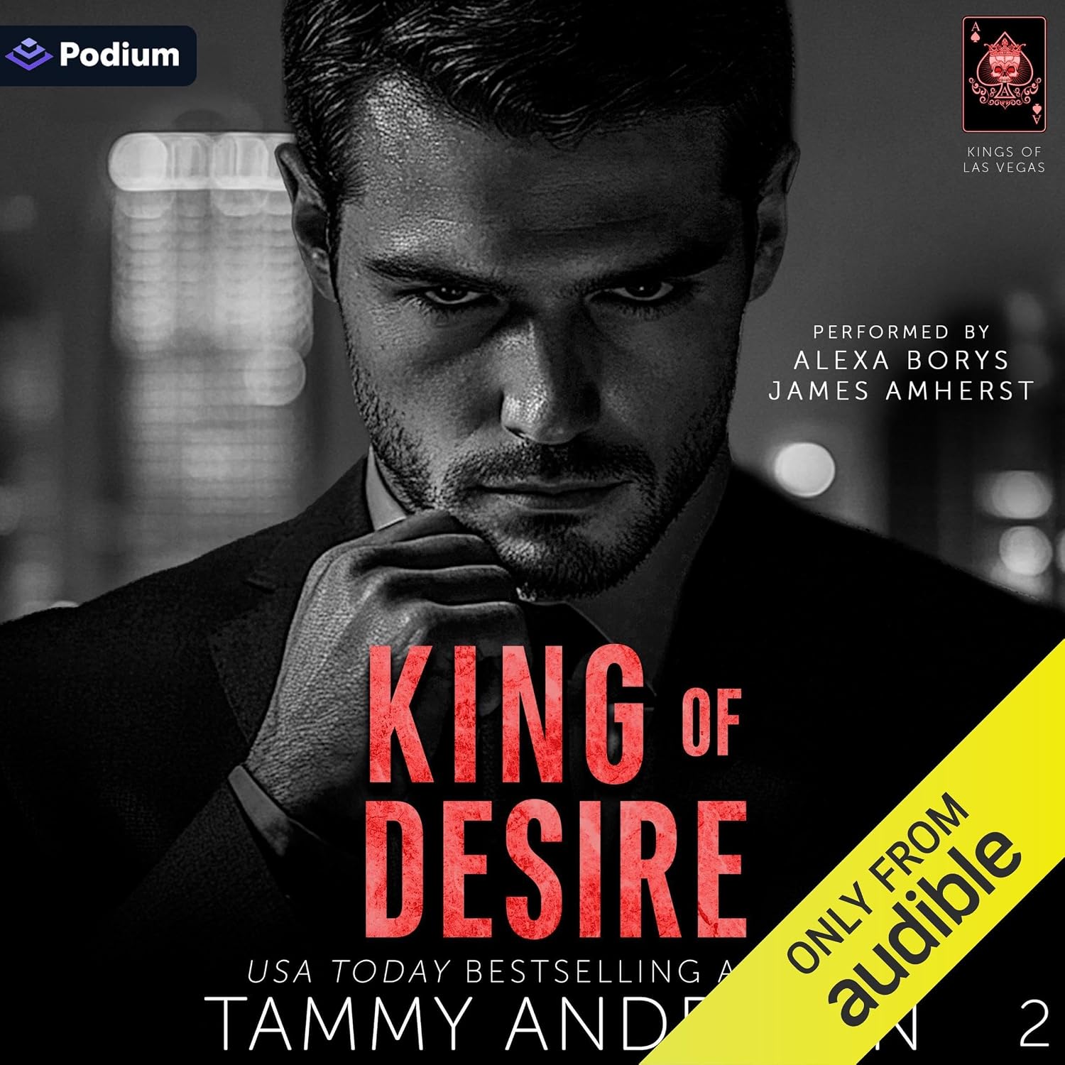 King of Desire Kings of Las Vegas, Book 2 (Audible