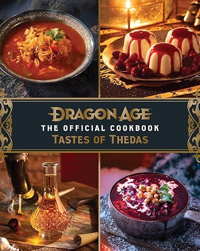 Dragon Age: The Official Cookbook: Taste of Thedas - Hardcover