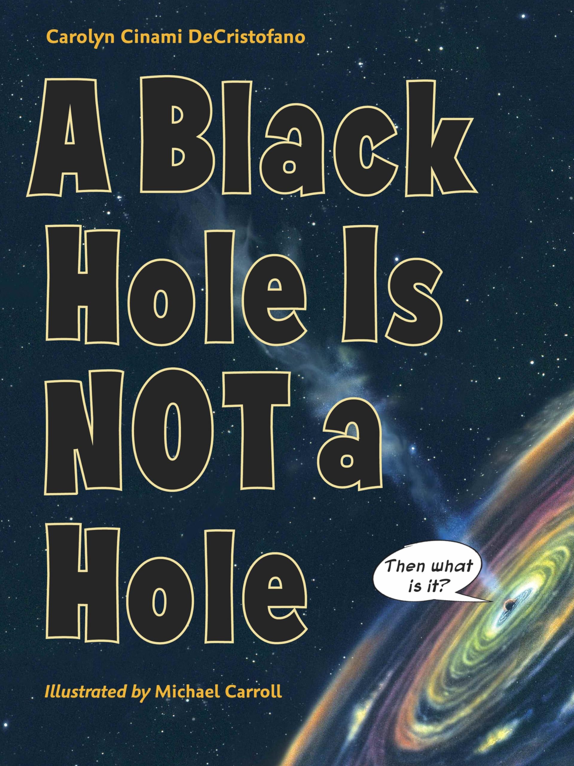 A Black Hole Is Not a Hole Paperback – October 17, 2017
