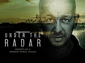 Under the Radar - Secrets of a Swedish Serial Killer