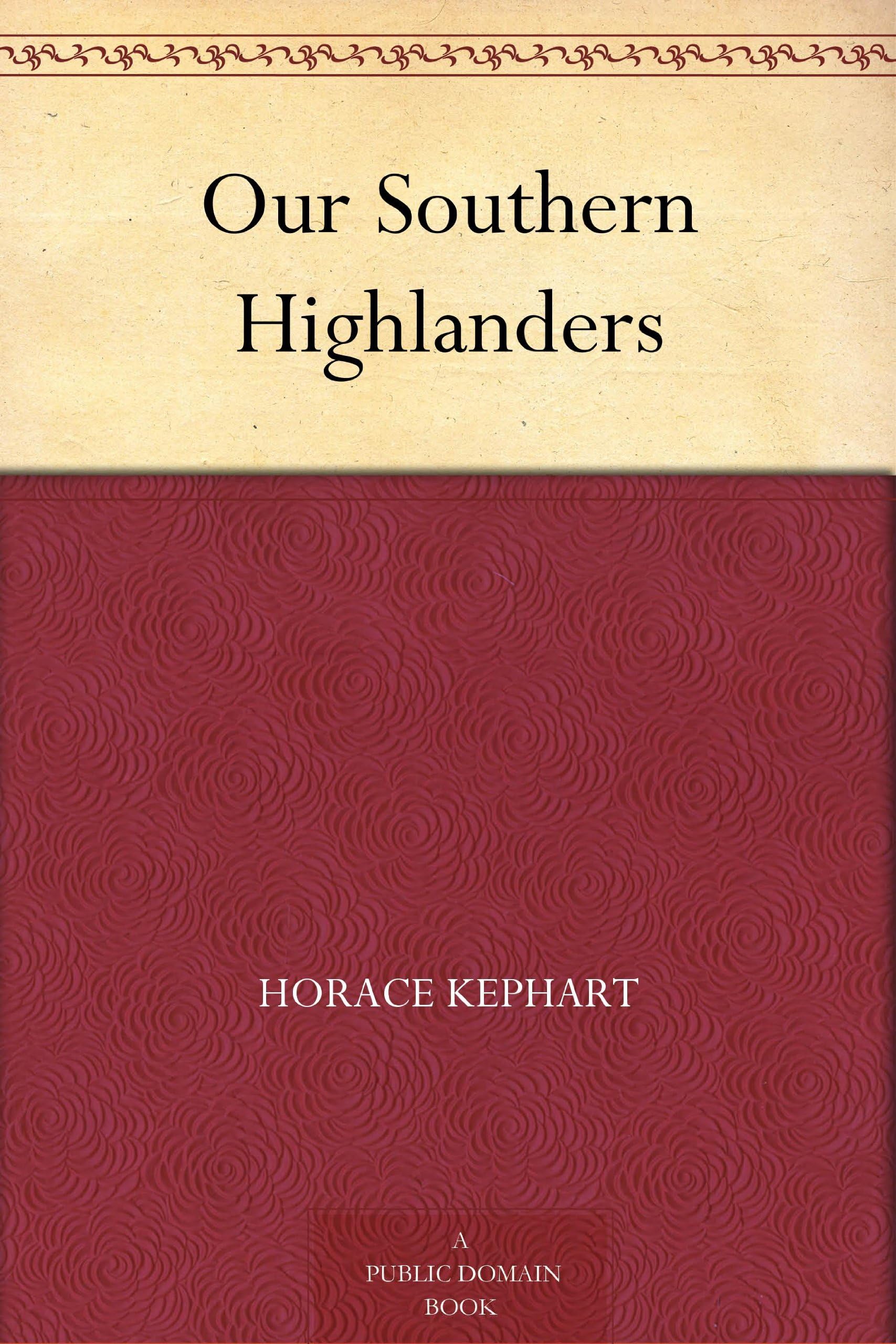 Our Southern Highlanders
