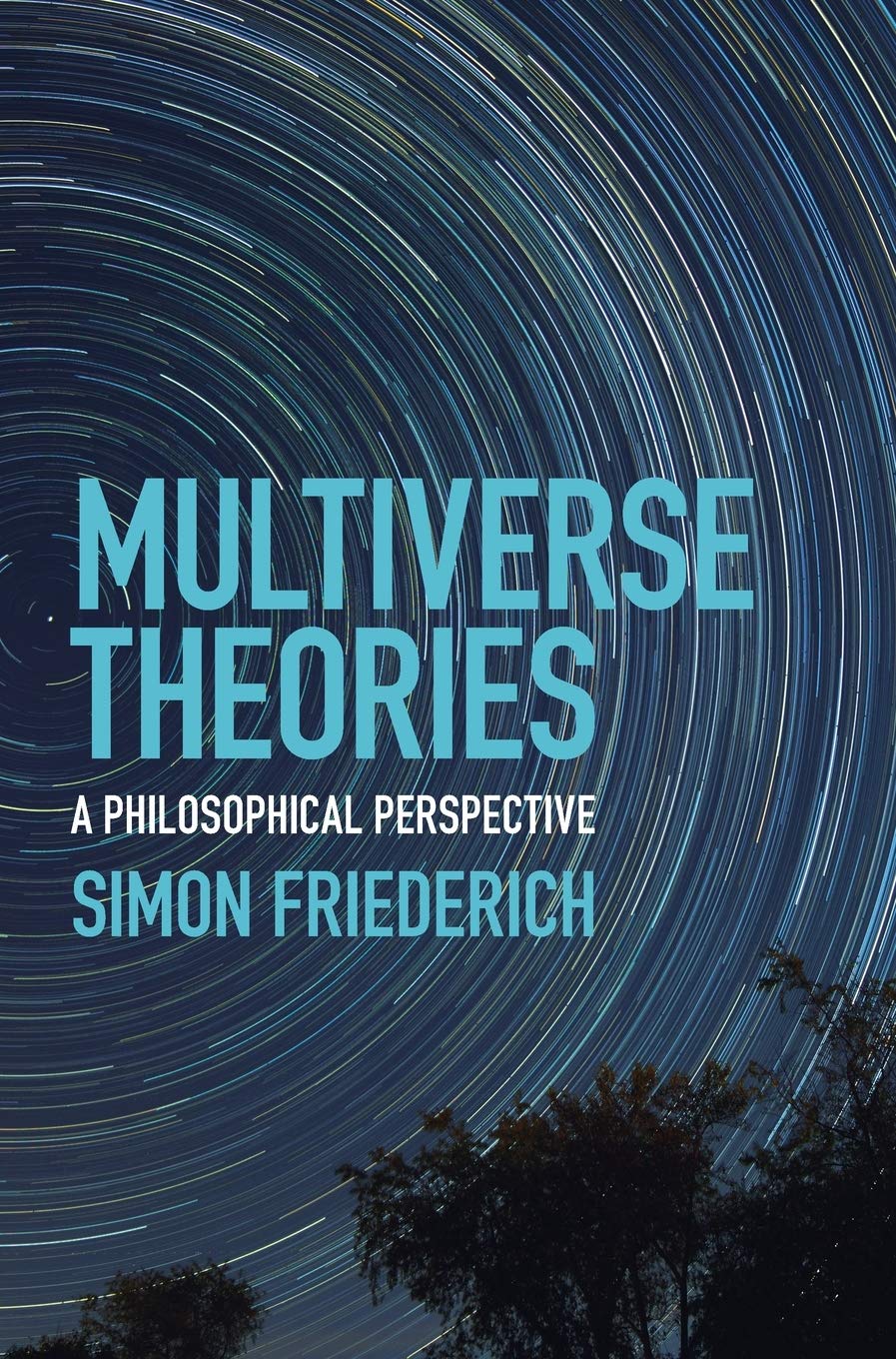 Multiverse Theories by Simon Friederich - 9781108487122