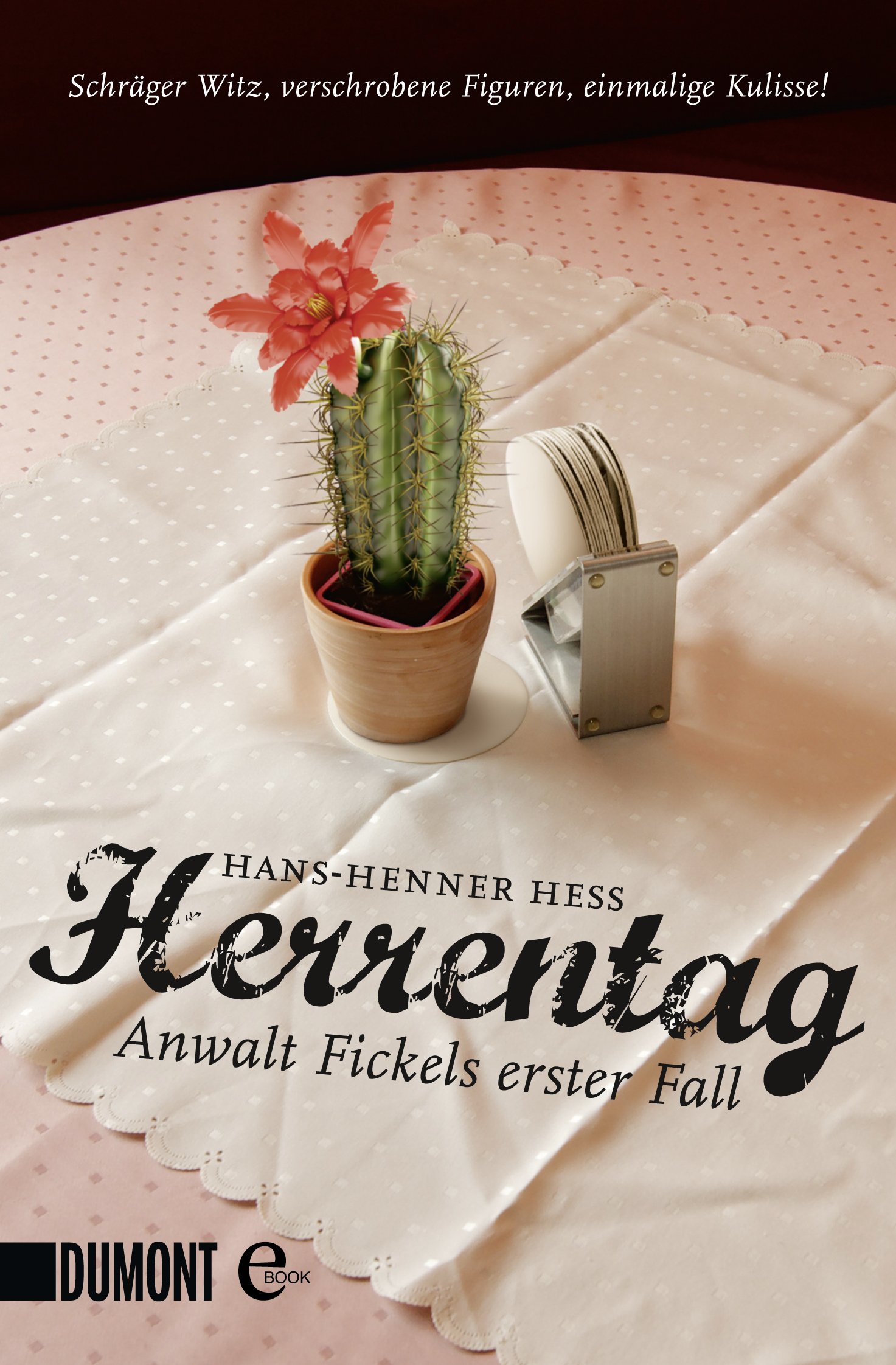 Herrentag: Anwalt Fickels erster Fall (Thüringen Krimi) (Anwalt Fickel Reihe 1)