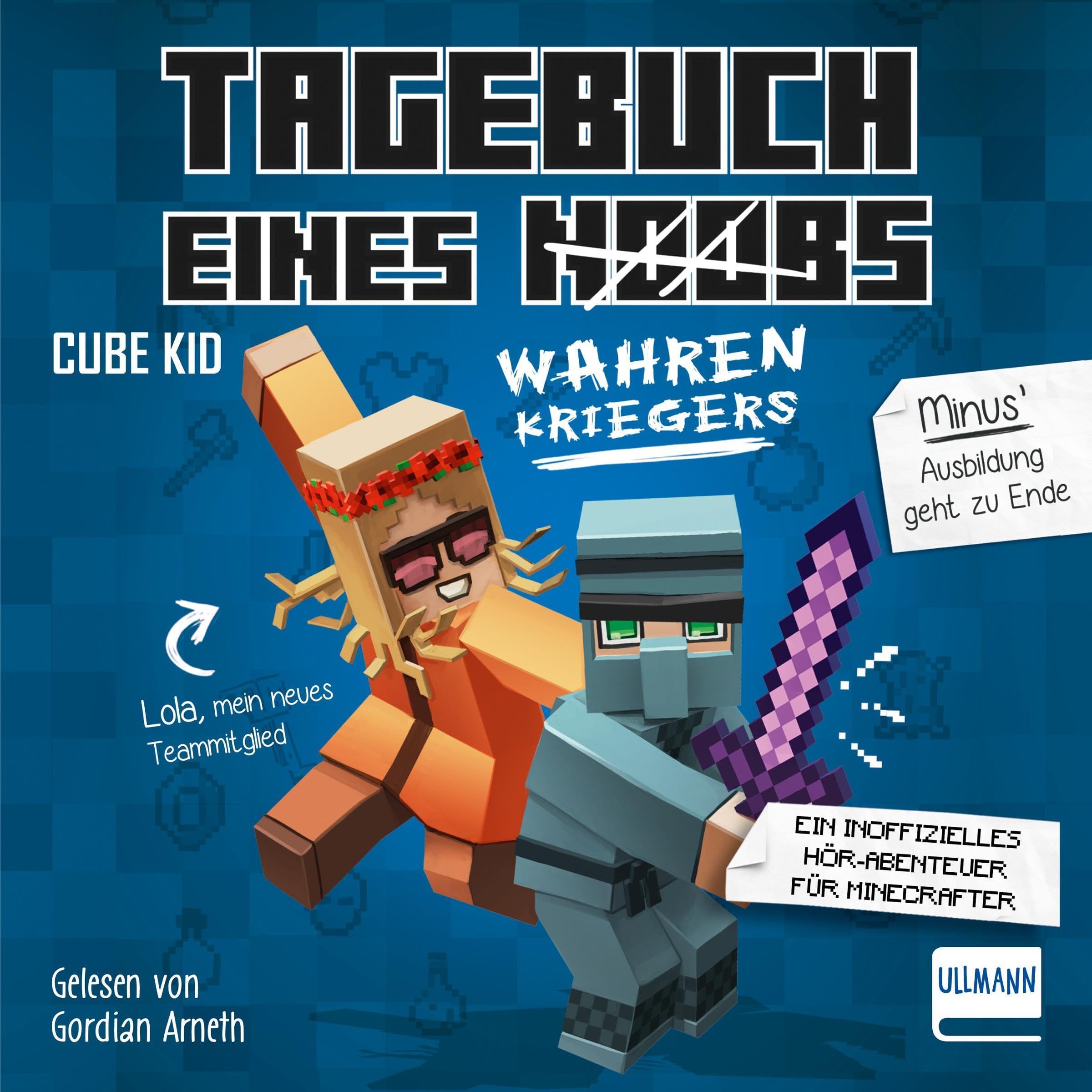Cover art for Tagebuch eines wahren Kriegers - Ein inoffizielles Hör-Abenteuer für Minecrafter