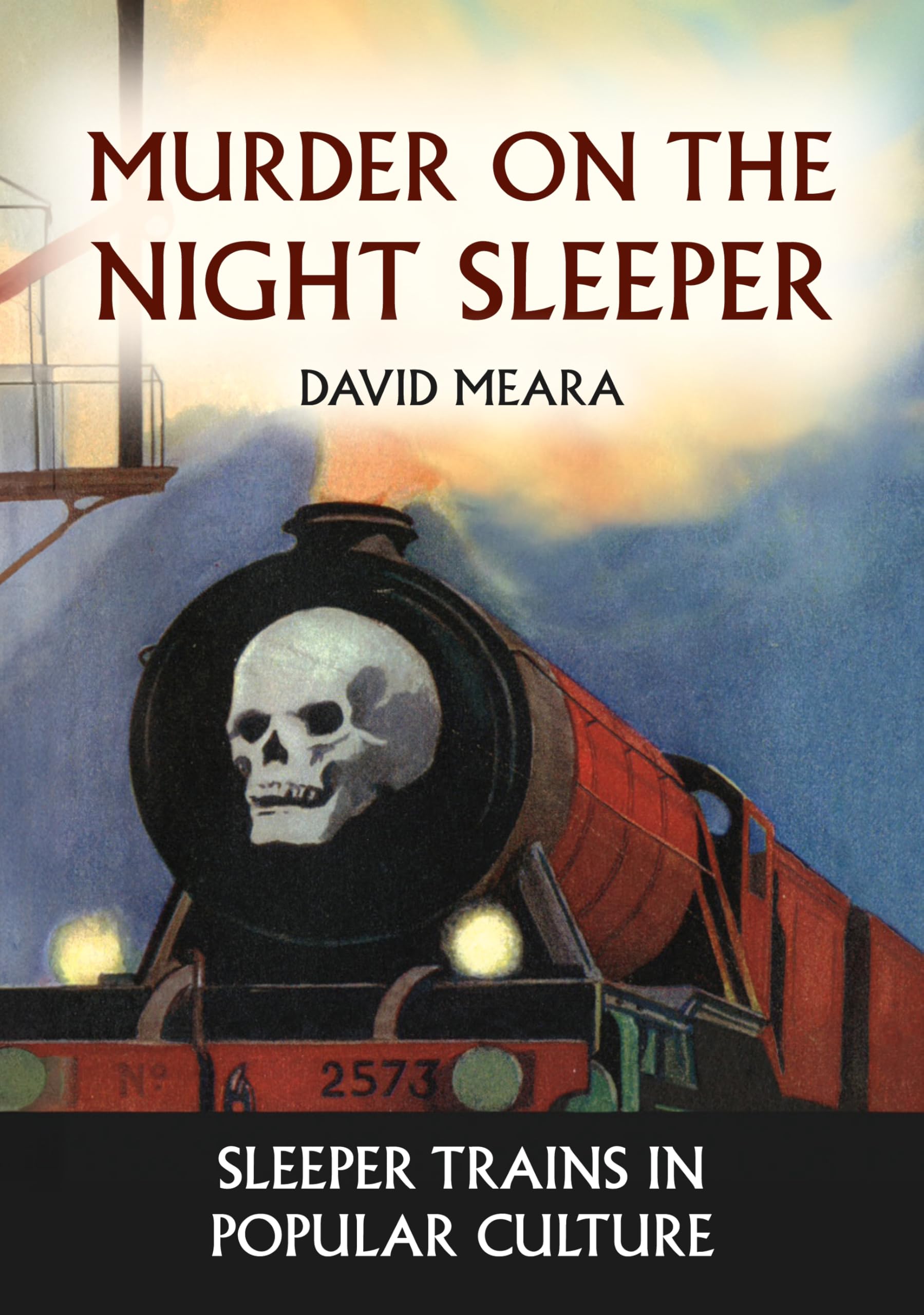 Murder on the Night Sleeper by David Meara - 9781398120877