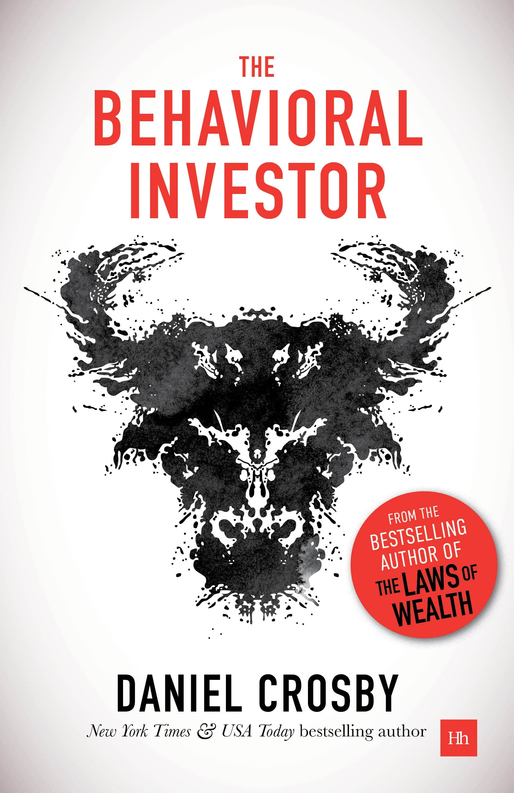 The Behavioral Investor: How psychology shapes wealth, risk, and investment decisions