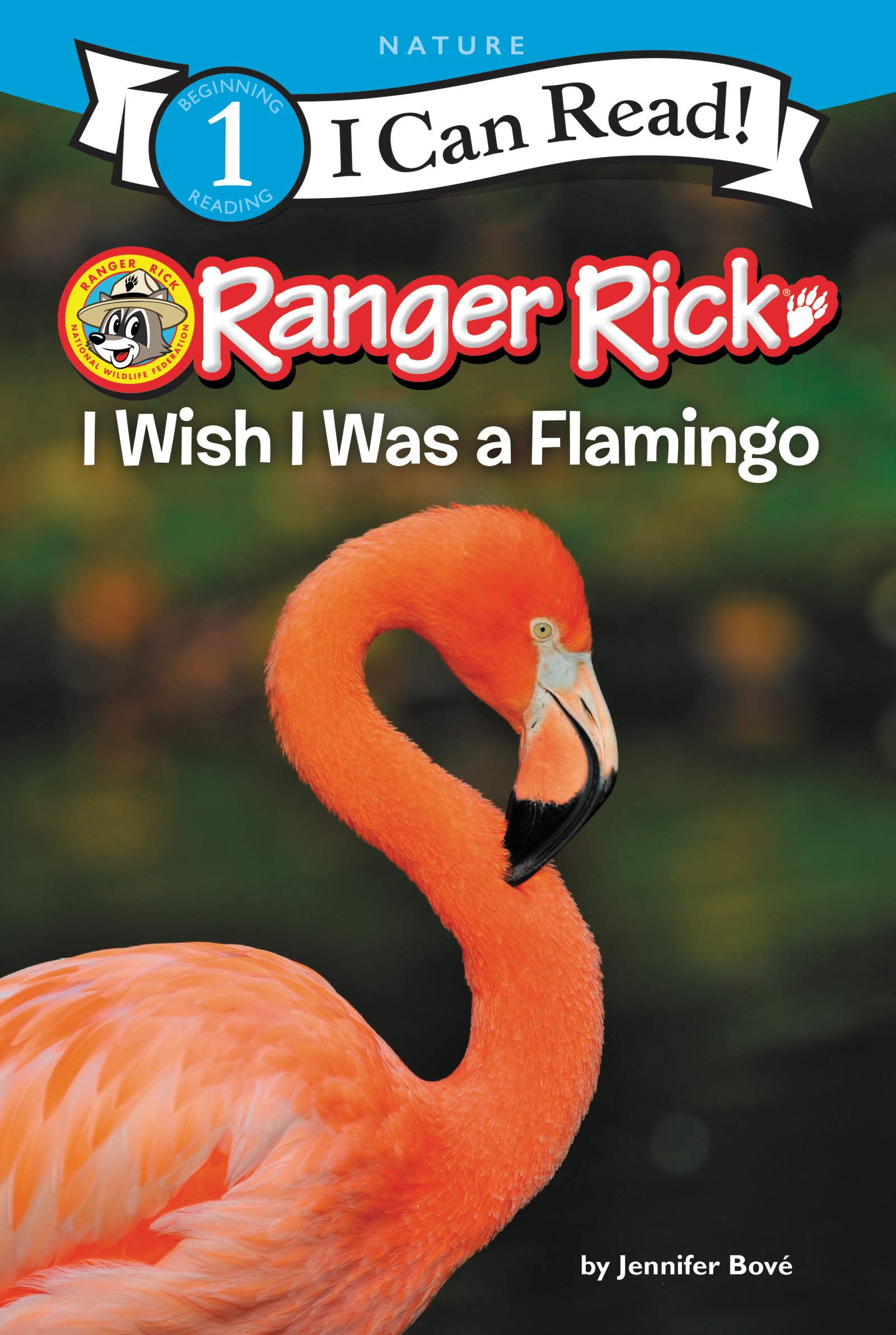 Cover of Ranger Rick: I Wish I Was a Flamingo (I Can Read Level 1)