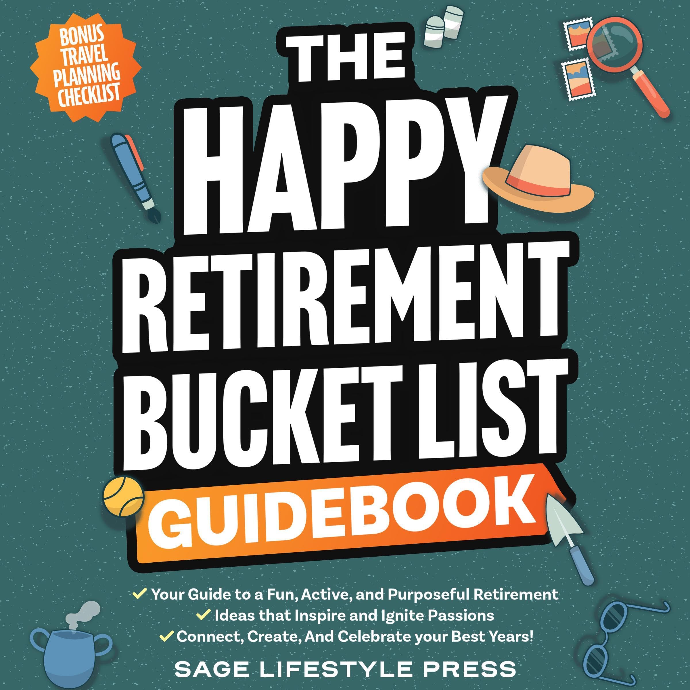 Cover art for The Happy Retirement Bucket List Guidebook