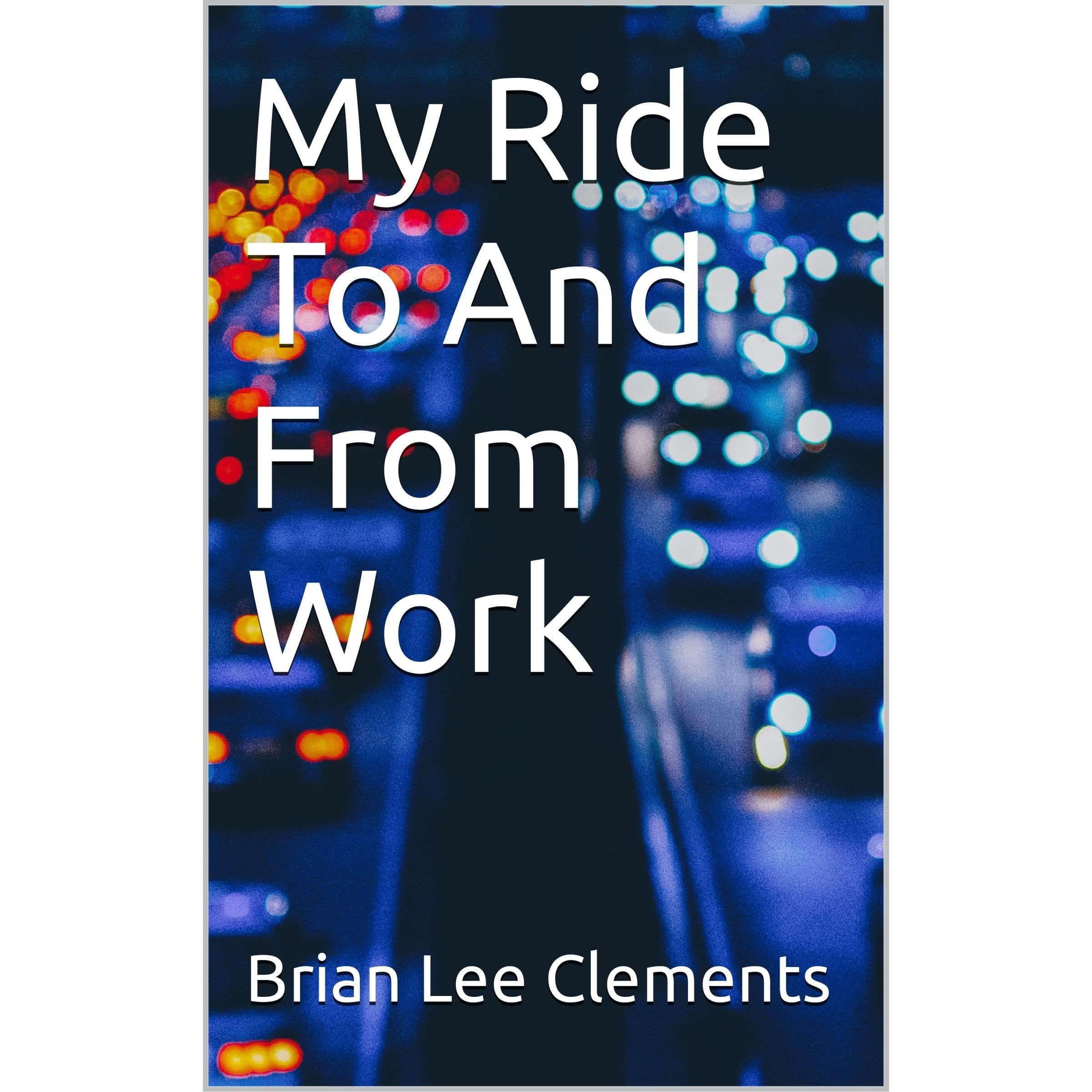 My Ride To And From Work