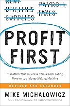 Profit First: Transform Your Business from a Cash-Eating Monster to a Money-Making Machine (Entrepreneurship Simplified)