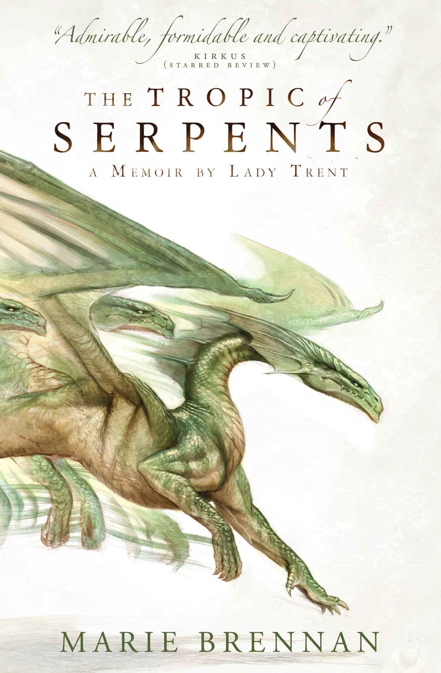 The Tropic of Serpents (A Memoir by Lady Trent): 2 (A Natural History of Dragons)