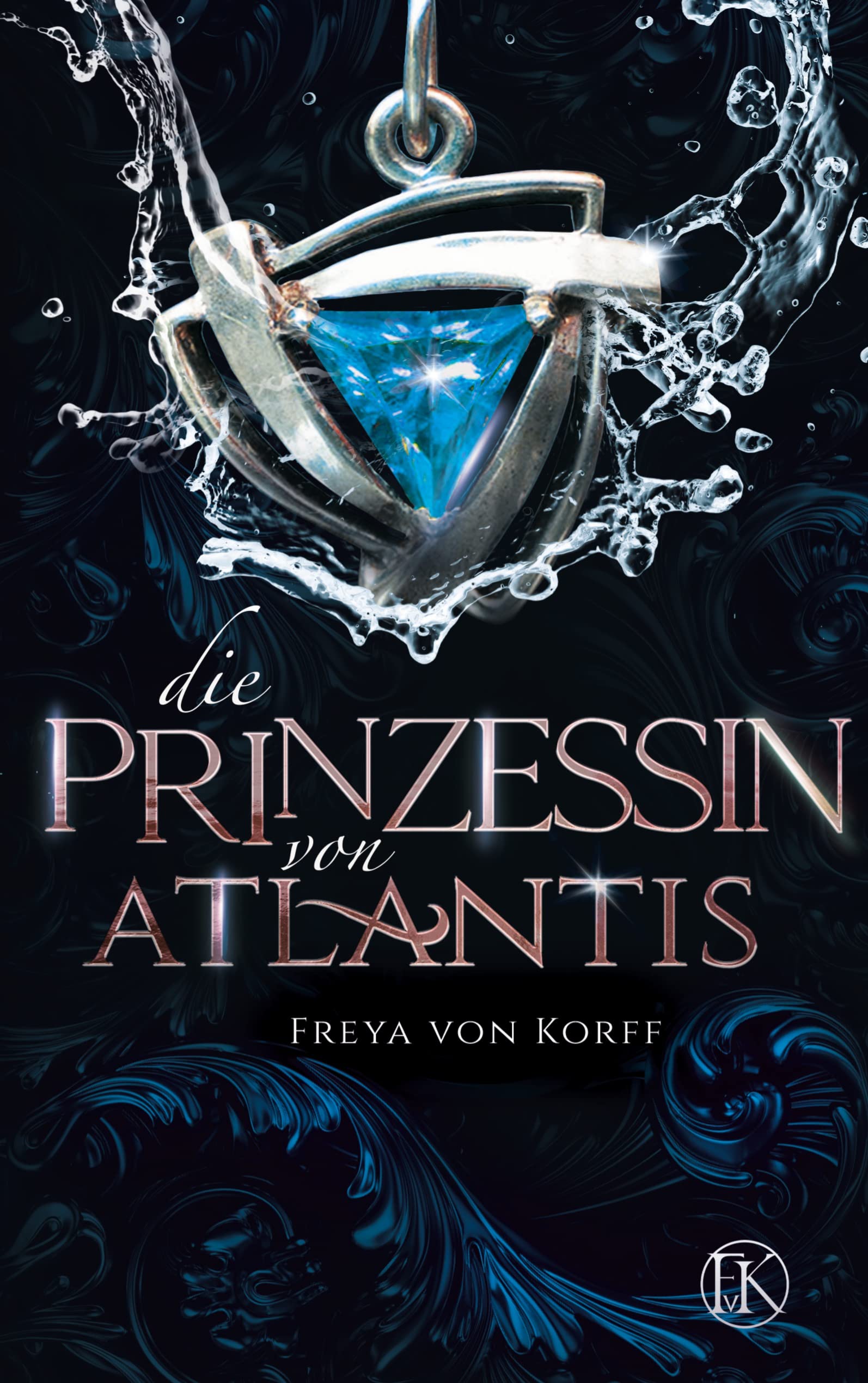Die Prinzessin von Atlantis: 2 (Die Atlantis-Saga)