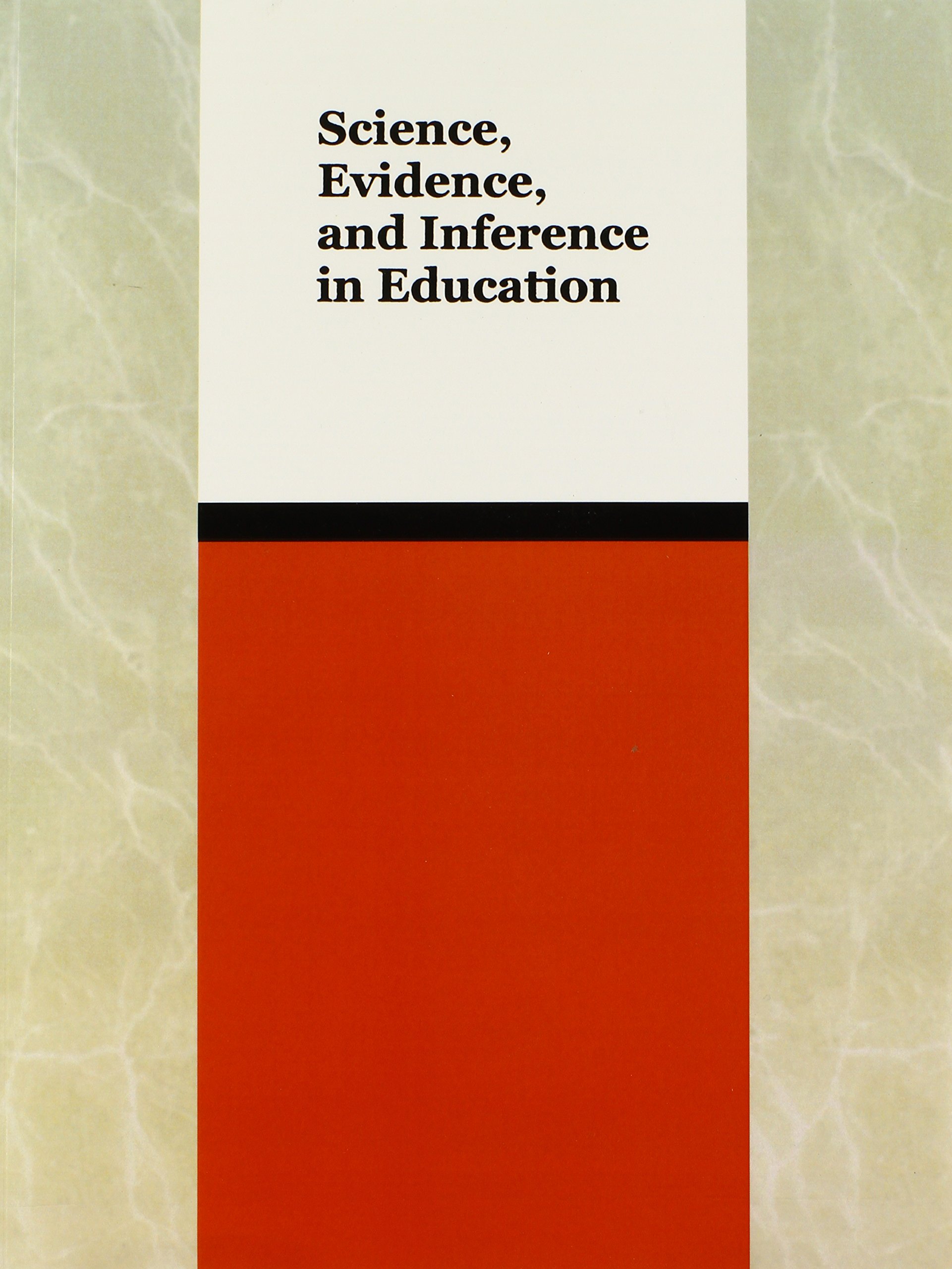 Buy Science, Evidence, and Inference in Education: Report of a Workshop — BookShops.in