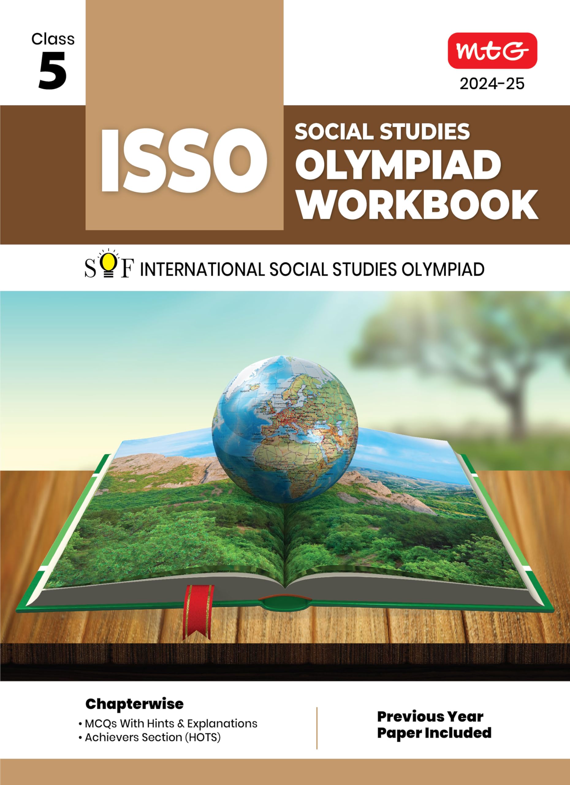 MTG International Social Studies Olympiad (ISSO) Workbook for Class 5 - Chapterwise MCQs, Previous Years Solved Paper & Achievers Section - ISSO Olympiad Books For 2024-2025 Exam [Paperback] Sidharth Singh