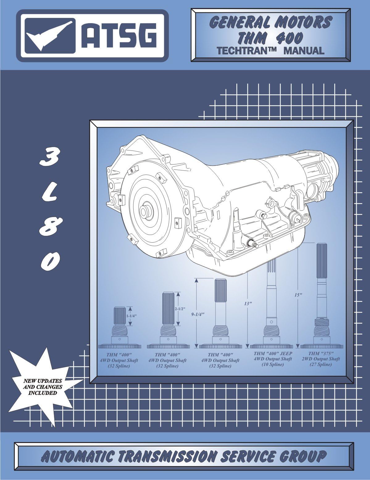 THM 400 Techtran Manual, ATSG Automatic Transmission Service Group