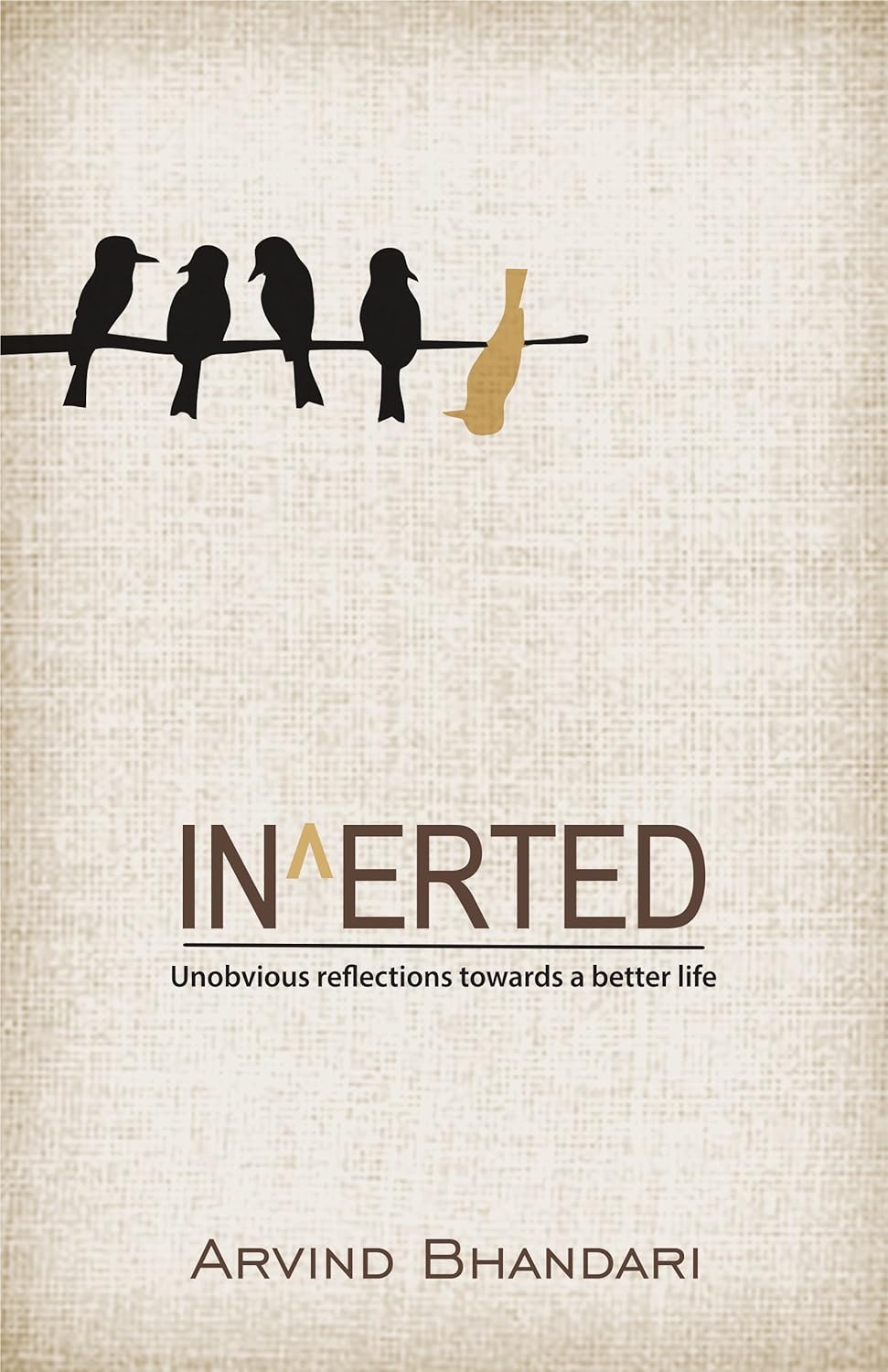Inverted – Unobvious reflections towards a better life Inverted – Unobvious reflections towards a better life
