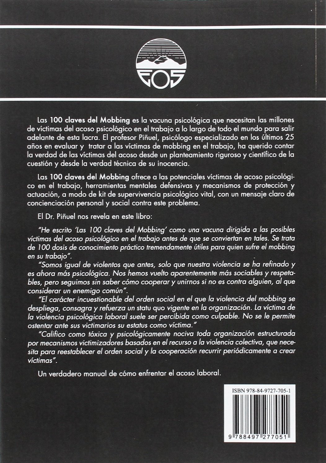 Las 100 Claves del Mobbing. Detectar y salir del acoso psicológico en el trabajo: 27 (EOS PSICOLOGIA)