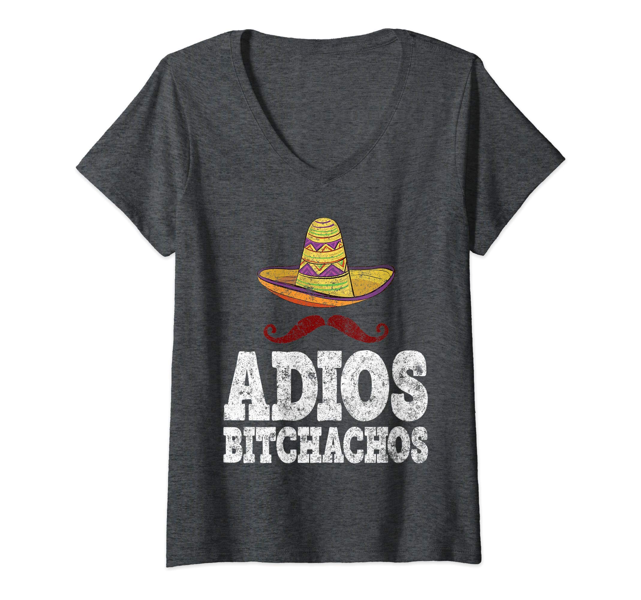 Womens Adios Bitchachos Shirt Funny Cinco De Mayo Mexican Party V-Neck T-ShirtOEKO-TEX STANDARD 100