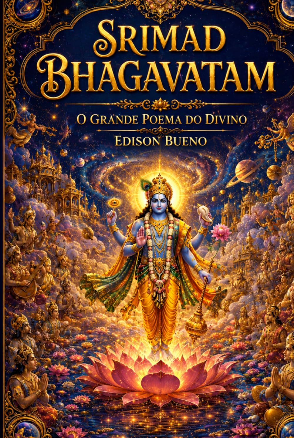SRIMAD BHAGAVATAM: O Grande Poema do Divino
