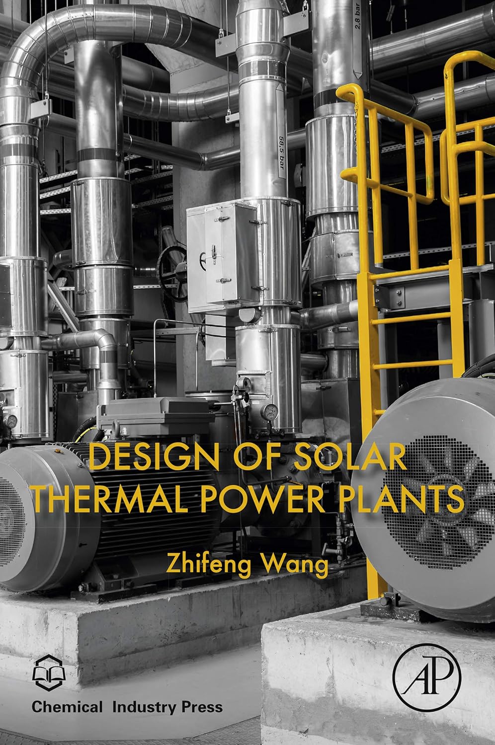 Design of Solar Thermal Power Plants Book Review Cover of Design of Solar Thermal Power Plants book by Zhifeng Wang, a guide for CSP engineers and renewable energy professionals.