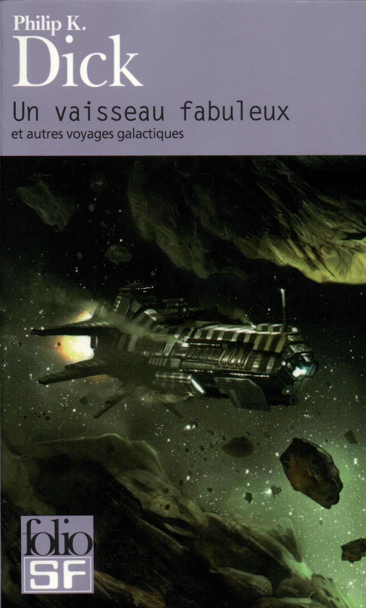 UN VAISSEAU FABULEUX ET AUTRES VOYAGES GALACTIQUES [Pocket Book] DICK,PHILIP KINDRED