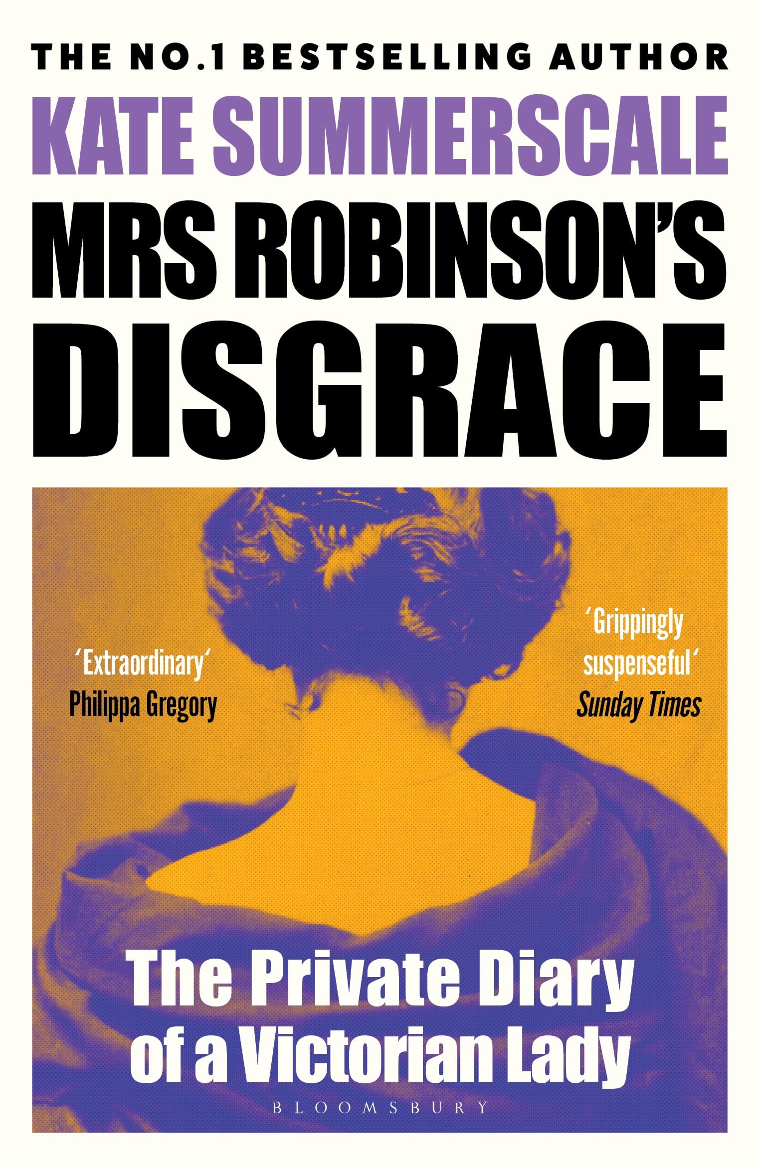 Mrs Robinson's Disgrace: The Private Diary of a Victorian Lady  .9781408831243