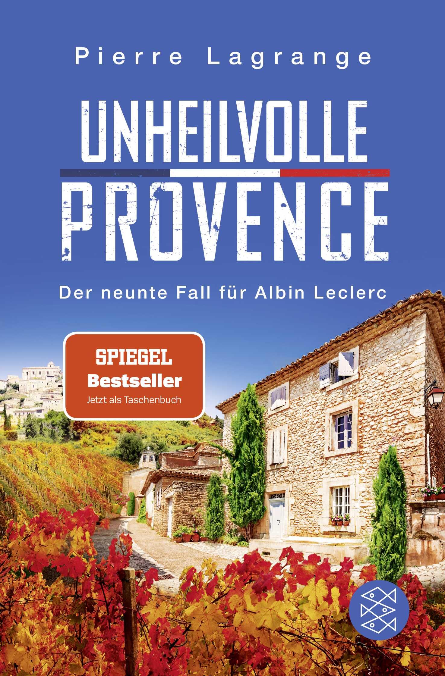 Unheilvolle Provence: Der perfekte Urlaubskrimi für den nächsten Provence-Urlaub