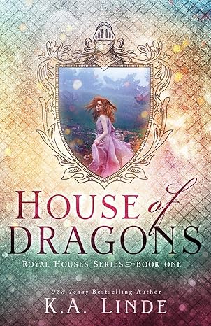 Amazon.com: House of Dragons (Royal Houses Book 1): 9781948427425: Linde, K A: Books