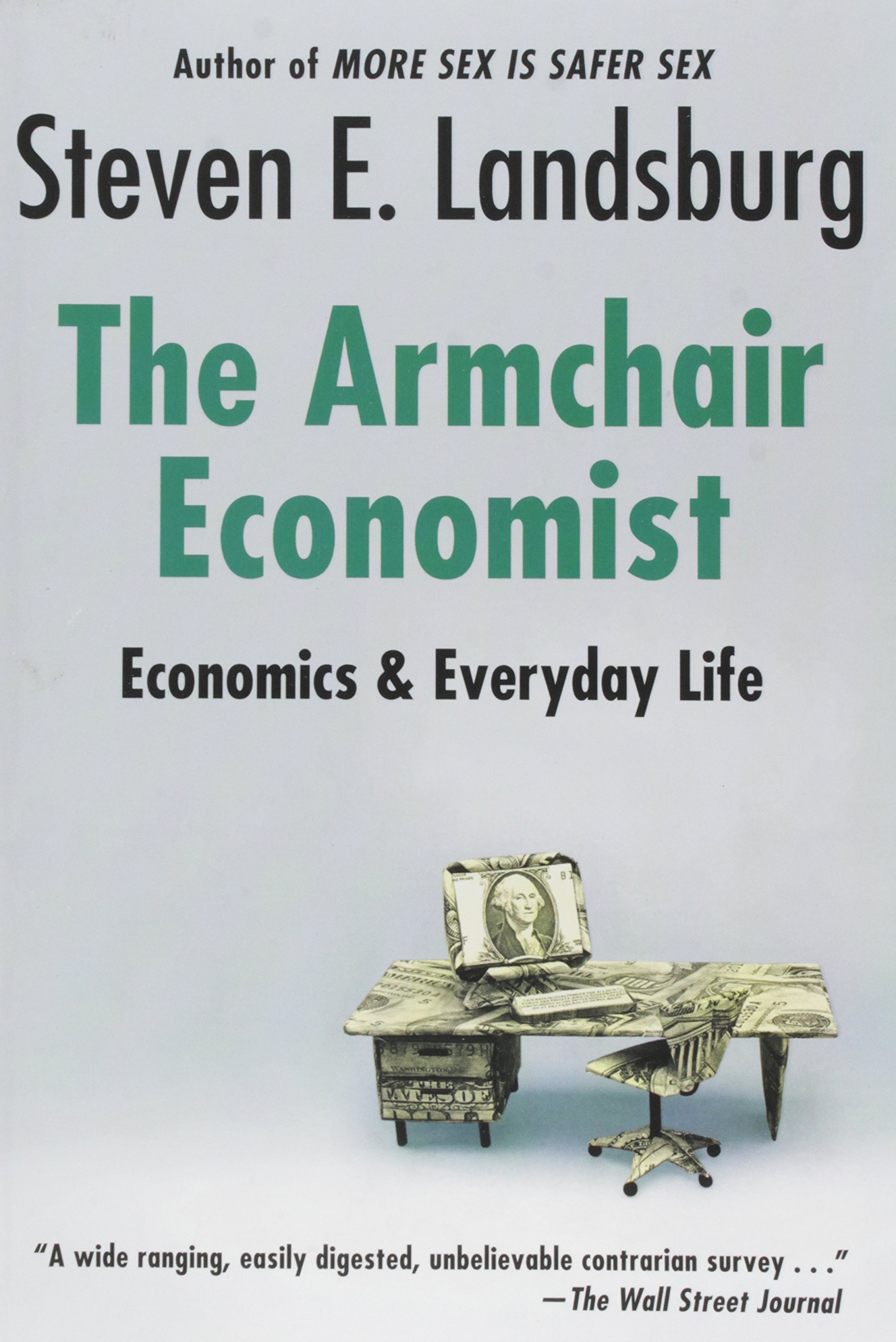 Buy The Armchair Economist: Economics and Everyday Life — BookShops.in