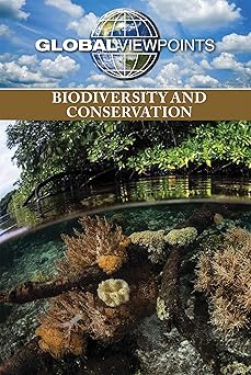 Biodiversity and Conservation (Global Viewpoints)-Wow! eBook