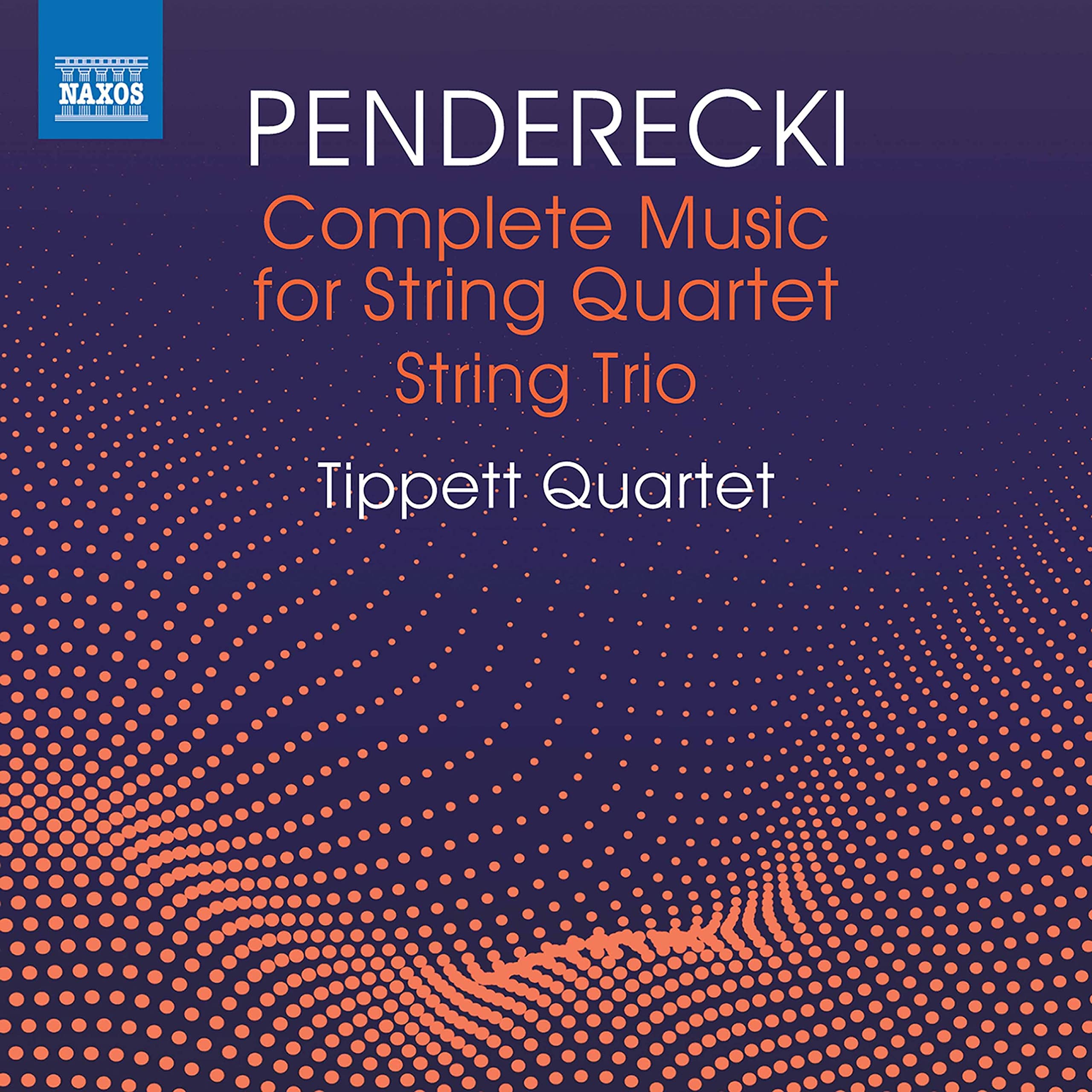 Krysztof Penderecki:Complete Music for String Quartet and String Trio