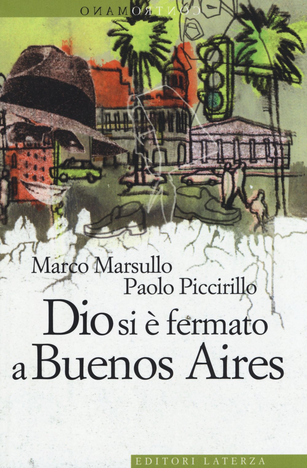 Dio Si è Fermato A Buenos Aires - 4