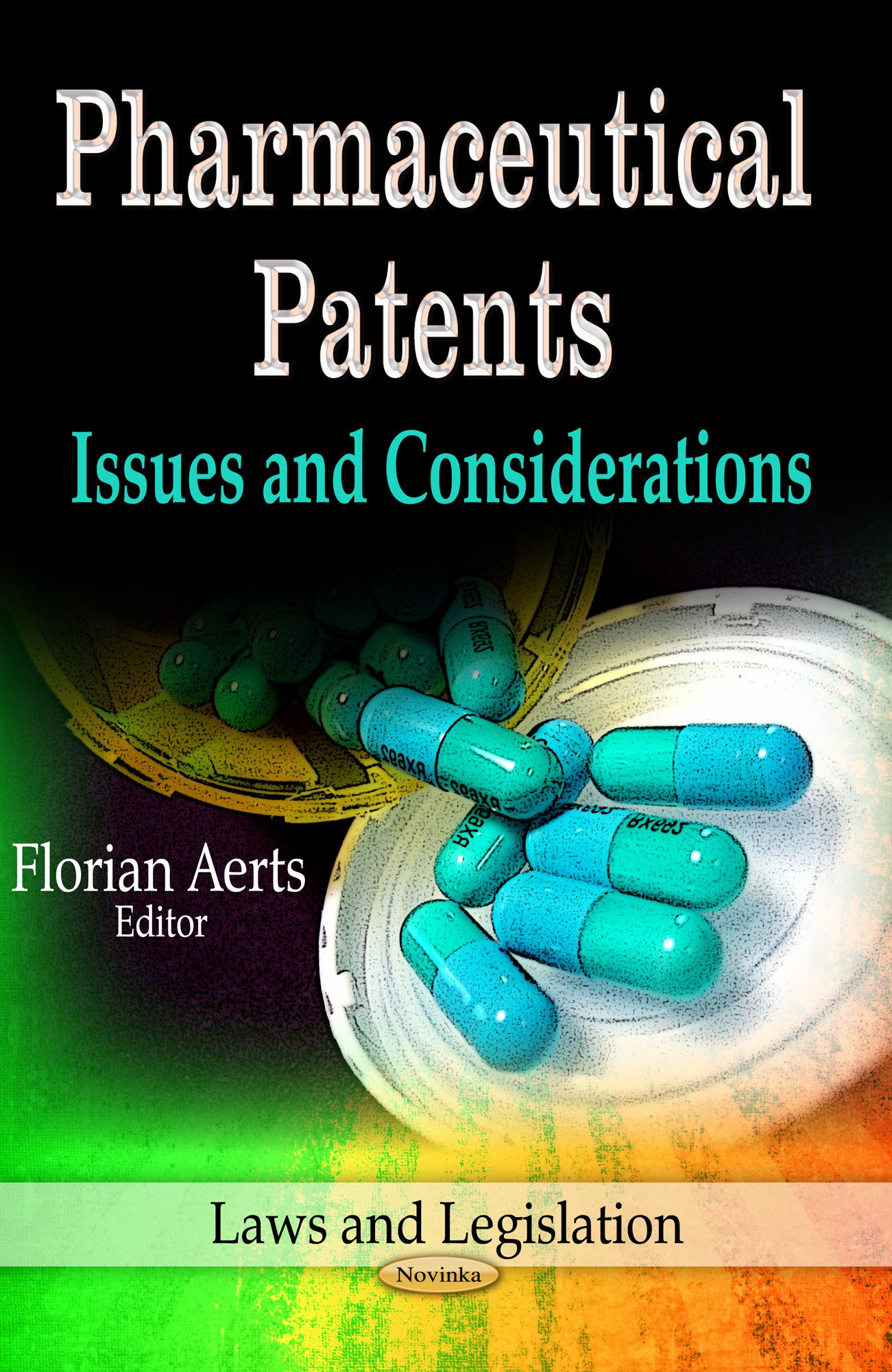 PHARMACEUTICAL PATENTS: Issues & Considerations (Laws and Legislation)