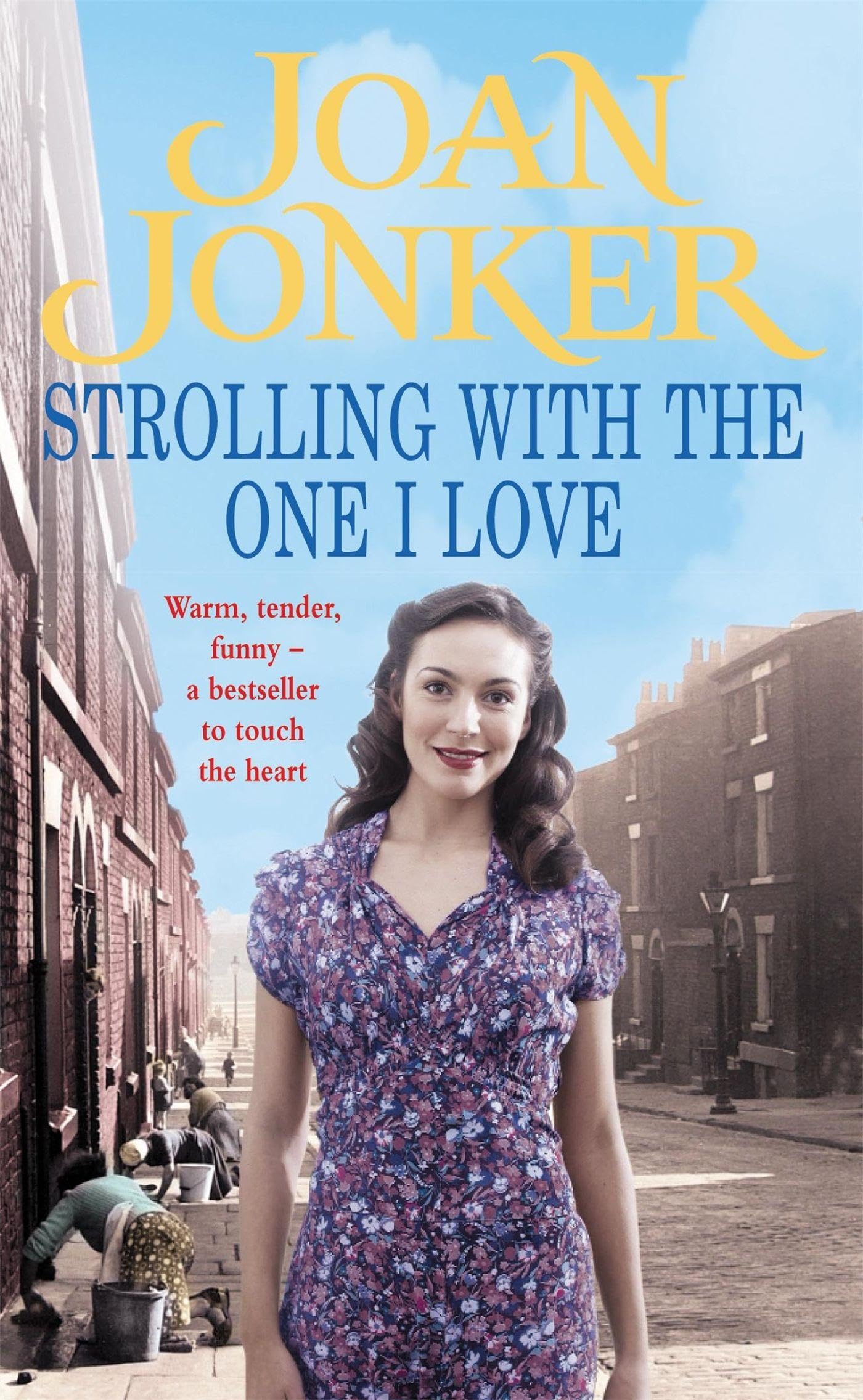 Strolling With The One I Love By Joan Jonker. 9780747267980