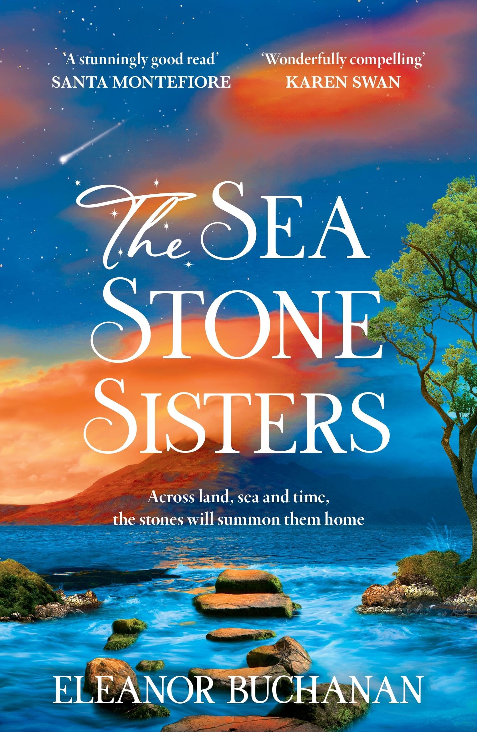 The Sea Stone Sisters: A spellbinding, atmospheric and sweeping epic family saga of love, loss and finding your way home