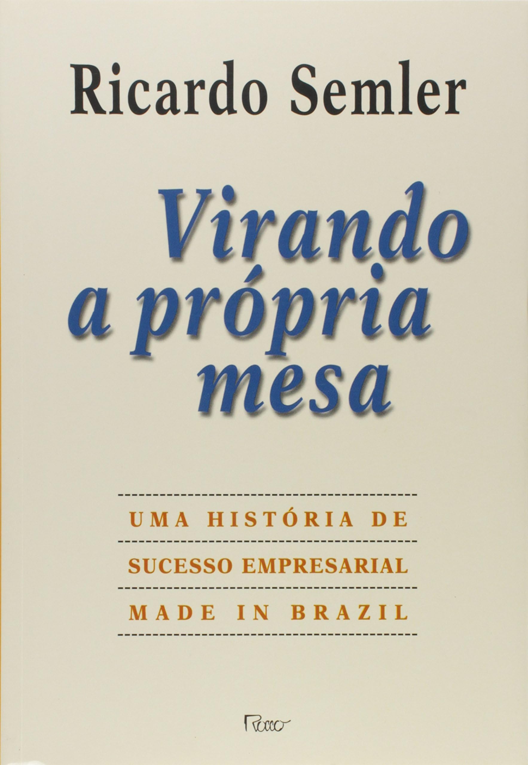Virando A Propria Mesa (Em Portugues do Brasil)
