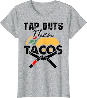 Tap Outs Then Tacos Funny Brazilian BJJ Jiu Jitsu Lover T-Shirt