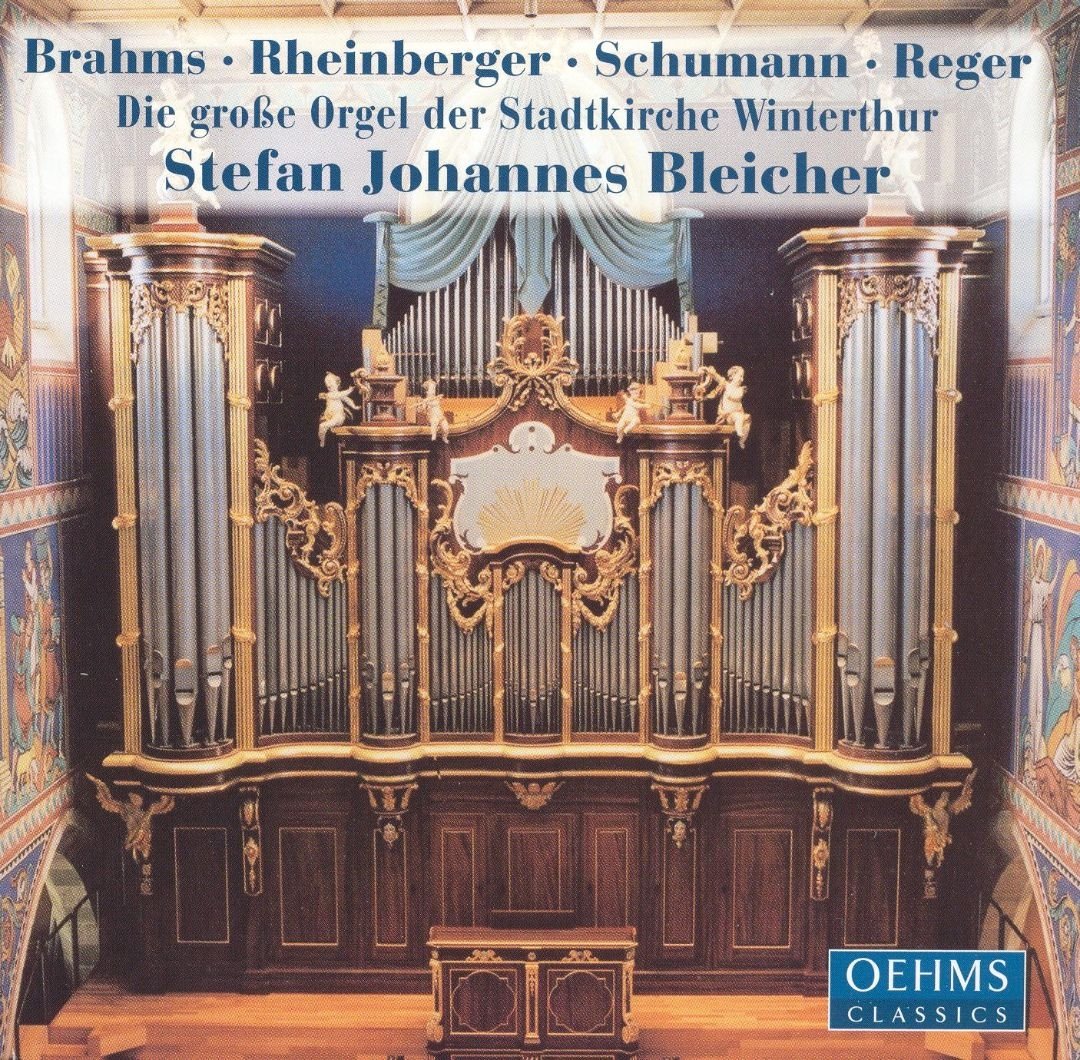 Brahms/Rheinberger/Schumann/Reger: Die Große Orgel Der...