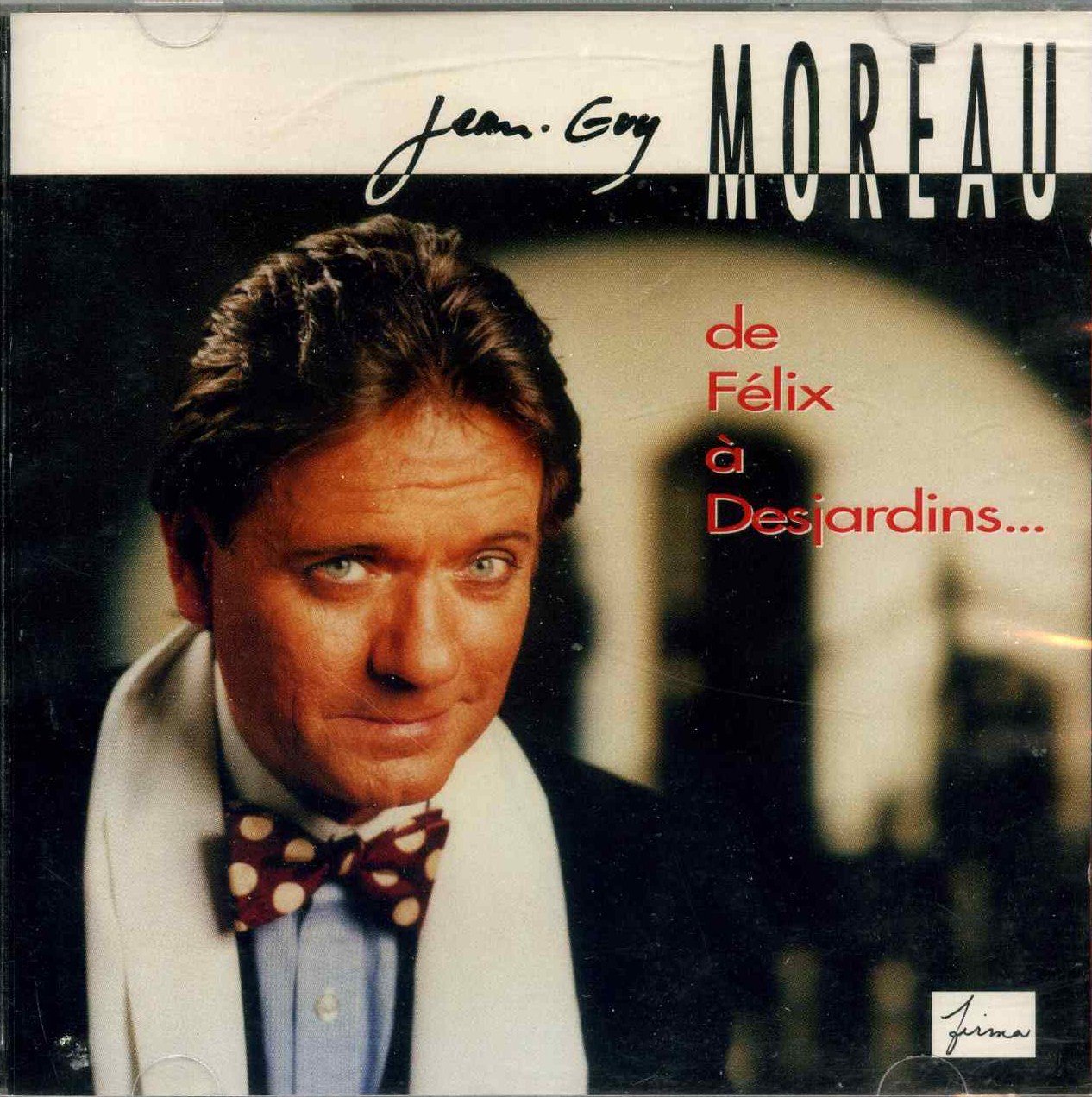 De Felix à Desjardins [Audio CD]