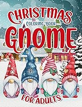 Christmas Gnome Coloring Book: Easy and Simple Coloring Pages for Adults & Kids for Fun & Relaxation : Large Print with Christmas Scenes to Color